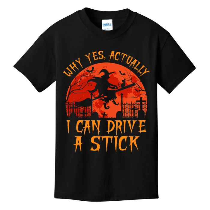 Yes Actually I Can Drive A Stick Witch Halloween Costume Kids T-Shirt