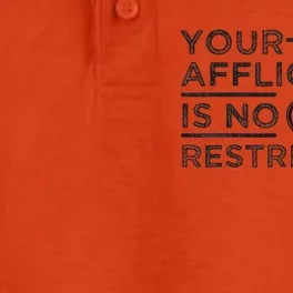 Your Affliction Is No Restriction Inspirational Motivational Dry Zone Grid Performance Polo