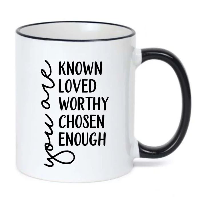 You Are Known Loved Worthy Chosen Enough Christian Gift Black Color Changing Mug