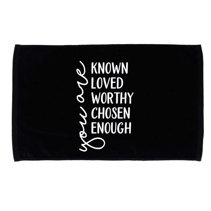 You Are Known Loved Worthy Chosen Enough Christian Gift Microfiber Hand Towel