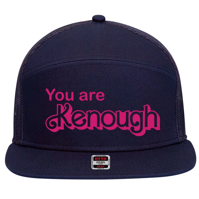 You Are Kenough Enough Movie Meme 7 Panel Mesh Trucker Snapback Hat