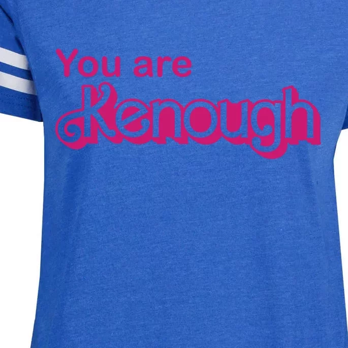 You Are Kenough Enough Movie Meme Enza Ladies Jersey Football T-Shirt