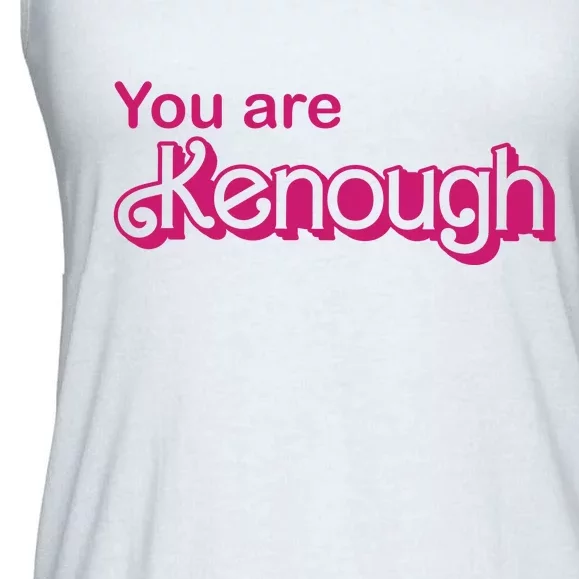 You Are Kenough Enough Movie Meme Ladies Essential Flowy Tank