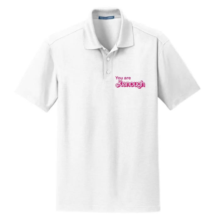 You Are Kenough Enough Movie Meme Dry Zone Grid Performance Polo