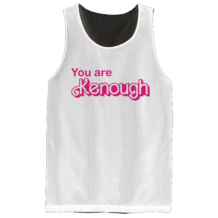 You Are Kenough Enough Movie Meme Mesh Reversible Basketball Jersey Tank