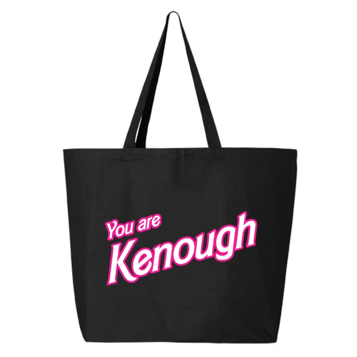 You Are Kenough Funny You Are Kenough For Men Women 25L Jumbo Tote