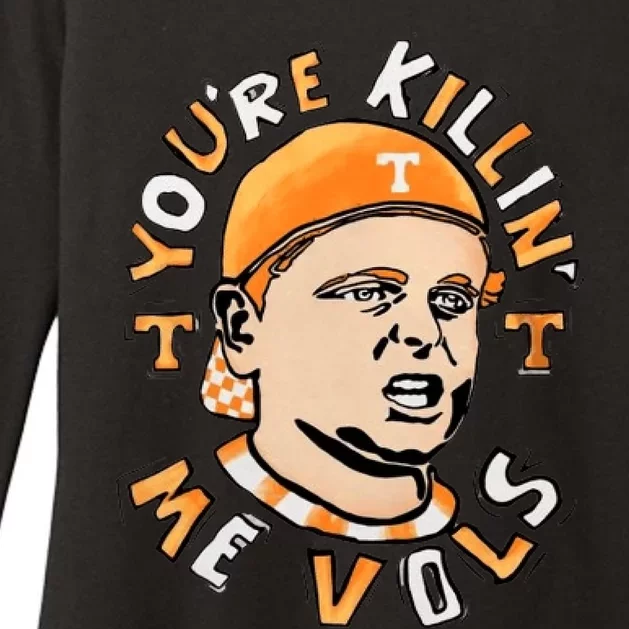 You Are Killing Me Vols Womens CVC Long Sleeve Shirt