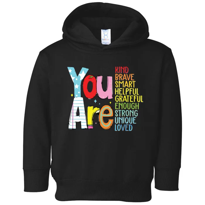 You Are Kind Brave Back To School Toddler Hoodie