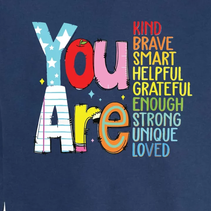 You Are Kind Brave Back To School Garment-Dyed Sweatshirt