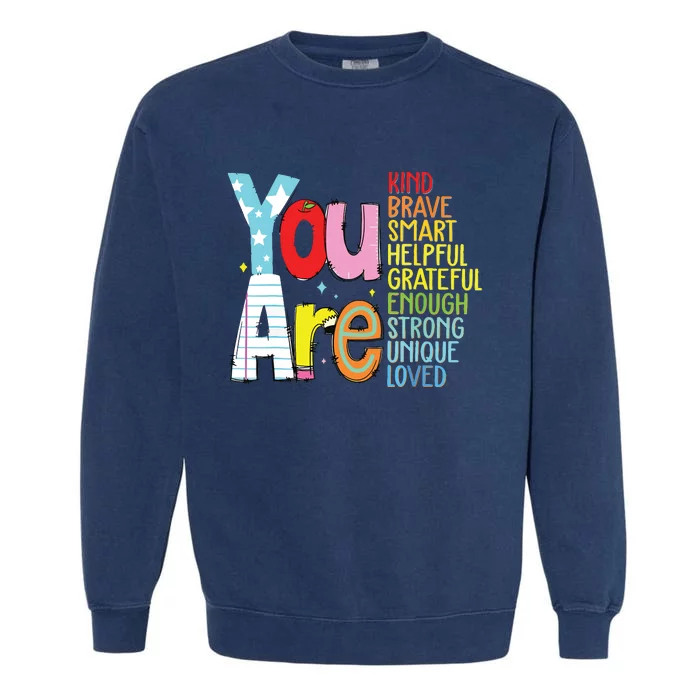 You Are Kind Brave Back To School Garment-Dyed Sweatshirt