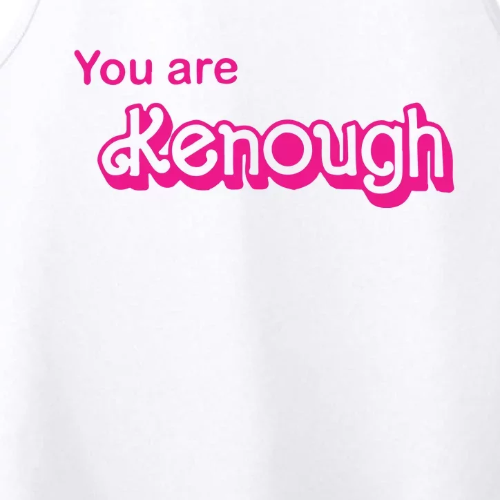 You Are Kenough Performance Tank