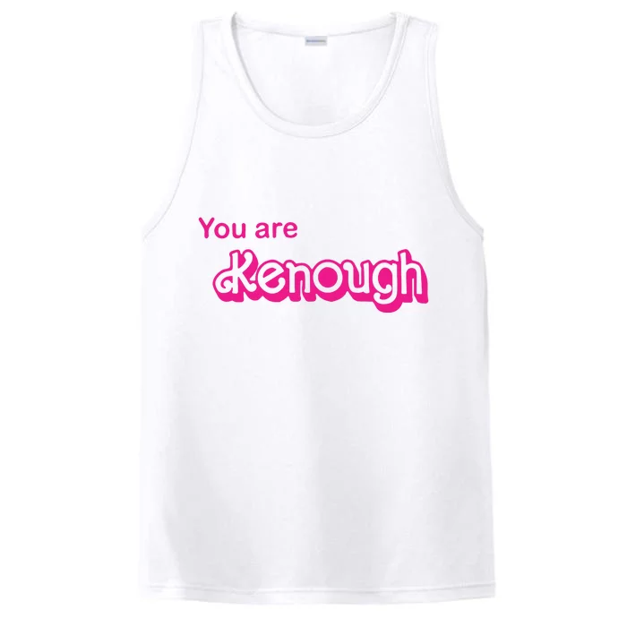 You Are Kenough Performance Tank