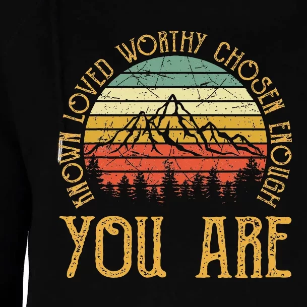 You Are Known Loved Worthy Chosen Enough Christian Womens Funnel Neck Pullover Hood