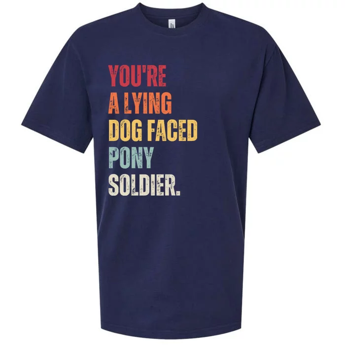 YOURE A LYING DOG FACED PONY SOLDIER Funny Biden Quote Meme Sueded Cloud Jersey T-Shirt