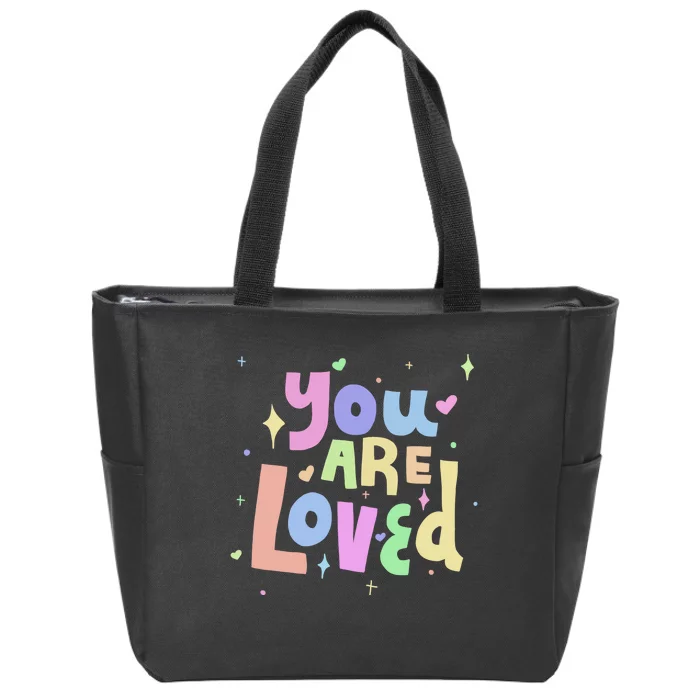 You Are Loved Colorful Quote Cute Gift Zip Tote Bag