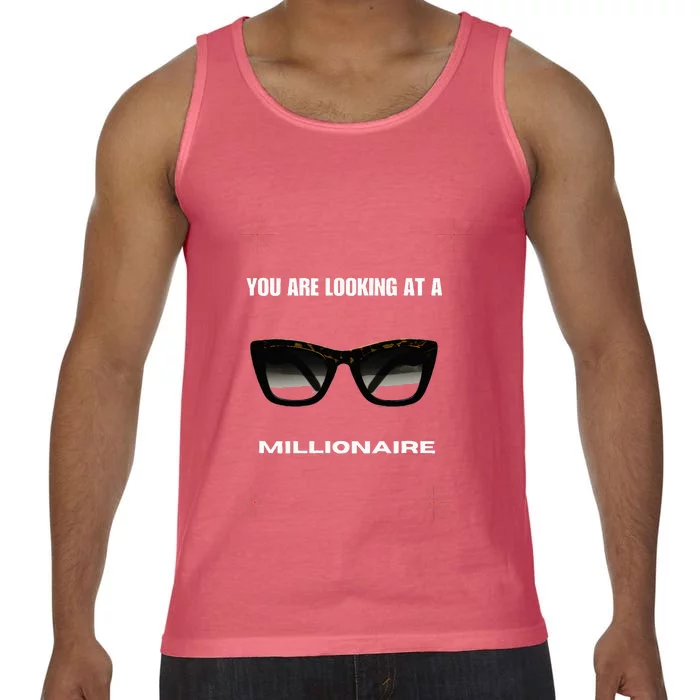 You Are Looking At A Millionaire Comfort Colors® Tank Top