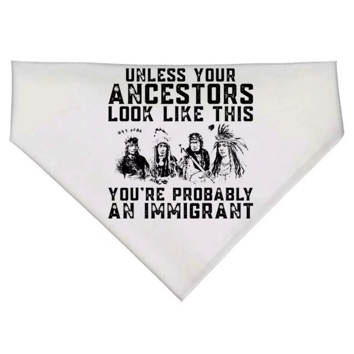 Your Ancestors Look Like This Youre Probably An Immigrant USA-Made Doggie Bandana