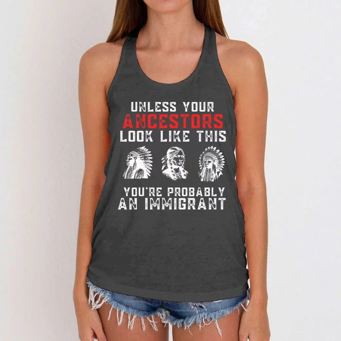 Your Ancestors Look Like This YouRe Probably An Immigrant Women's Knotted Racerback Tank