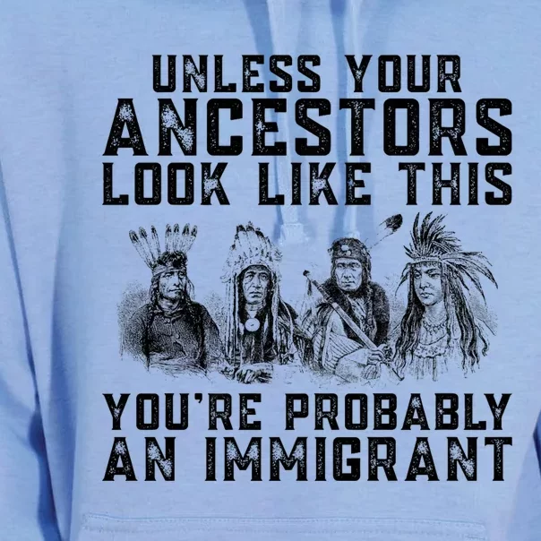 Your Ancestors Look Like This YouRe Probably An Immigrant Unisex Surf Hoodie