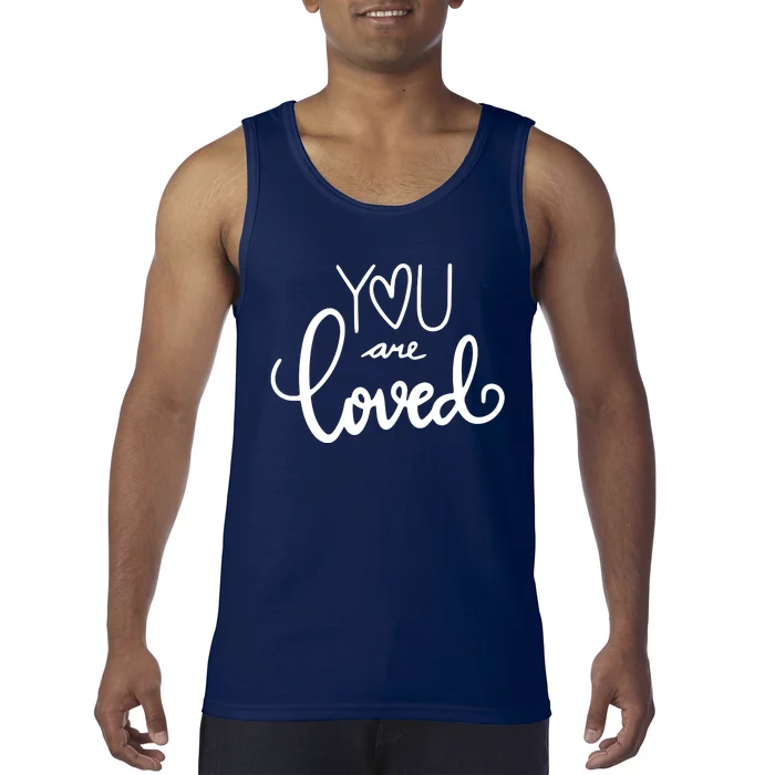 You Are Loved Cute Gift Tank Top