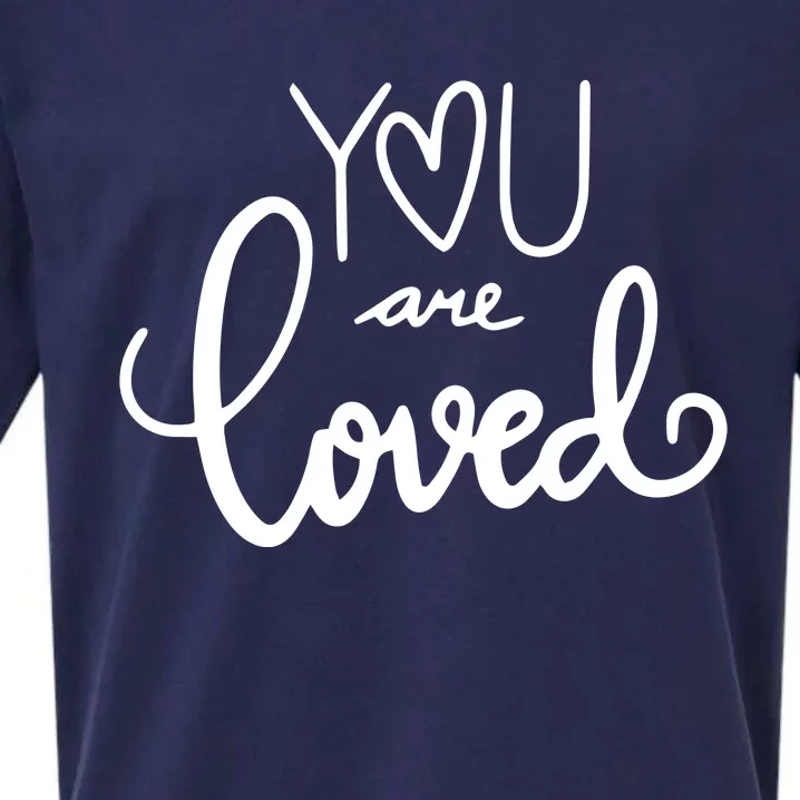 You Are Loved Cute Gift Sueded Cloud Jersey T-Shirt