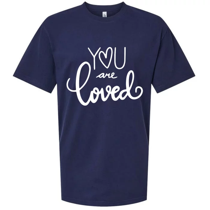 You Are Loved Cute Gift Sueded Cloud Jersey T-Shirt