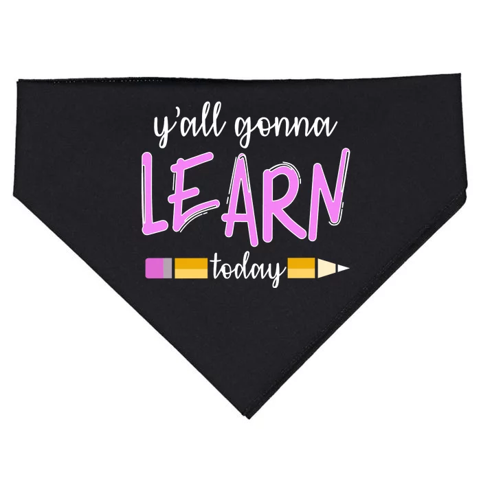 Y'all Gonna Learn Today USA-Made Doggie Bandana