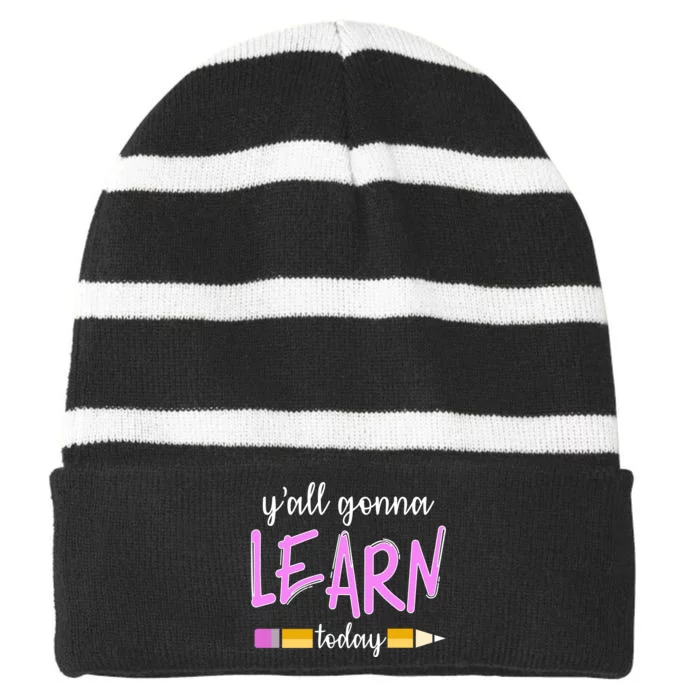 Y'all Gonna Learn Today Striped Beanie with Solid Band