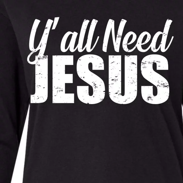 Yall Need Jesus Womens Cotton Relaxed Long Sleeve T-Shirt