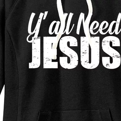 Yall Need Jesus Women's Fleece Hoodie