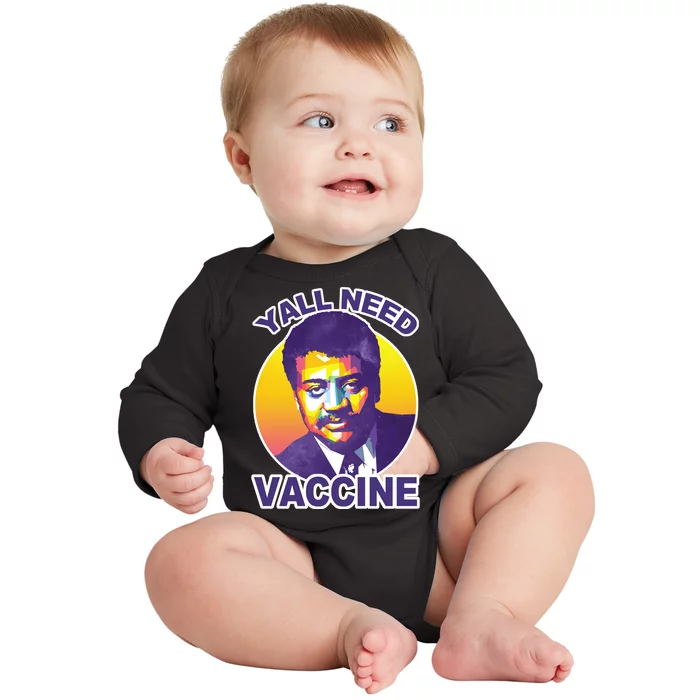 Yall Need Vaccine Degrasse Baby Long Sleeve Bodysuit