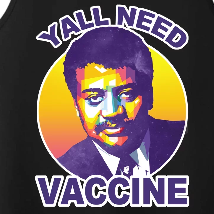 Yall Need Vaccine Degrasse Performance Tank