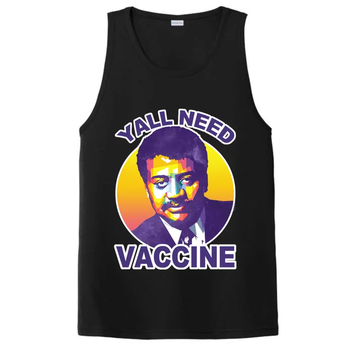 Yall Need Vaccine Degrasse Performance Tank