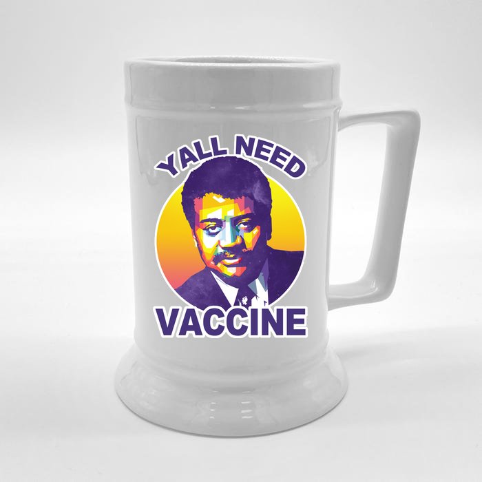 Yall Need Vaccine Degrasse Front & Back Beer Stein