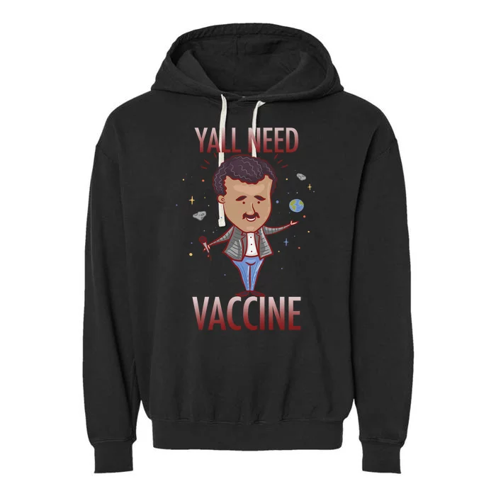 Yall Need Vaccine Space Garment-Dyed Fleece Hoodie