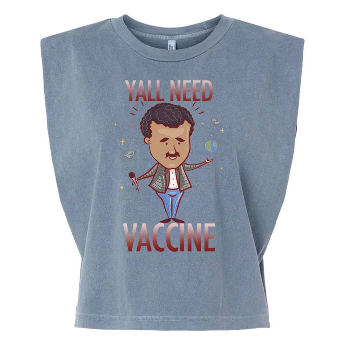 Yall Need Vaccine Space Garment-Dyed Women's Muscle Tee