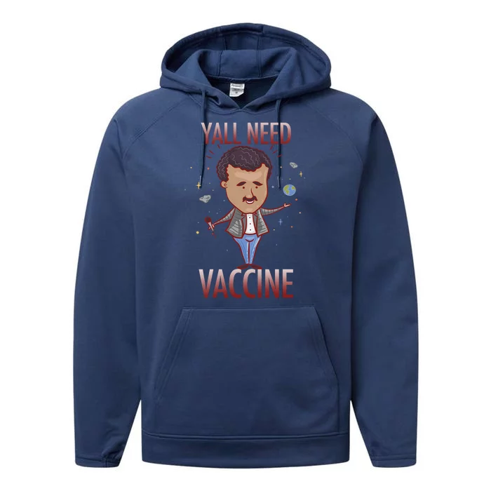 Yall Need Vaccine Space Performance Fleece Hoodie