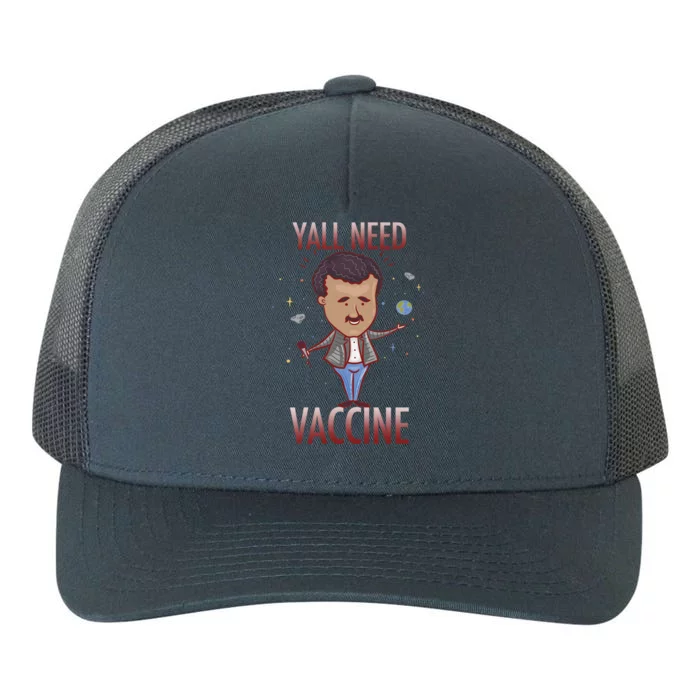 Yall Need Vaccine Space Yupoong Adult 5-Panel Trucker Hat