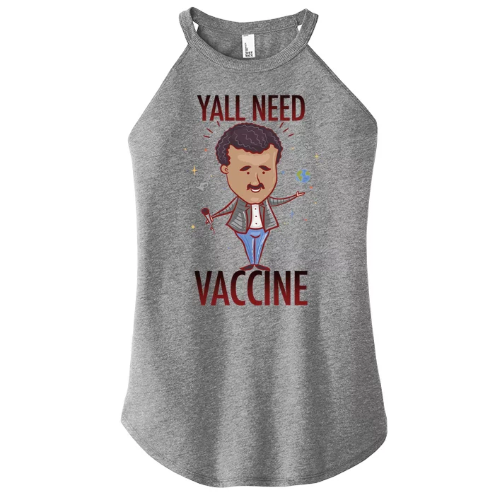 Yall Need Vaccine Space Women’s Perfect Tri Rocker Tank