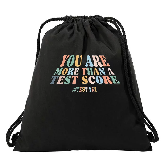 You Are More Than A Test Score. Groovy Test Day Teacher Drawstring Bag