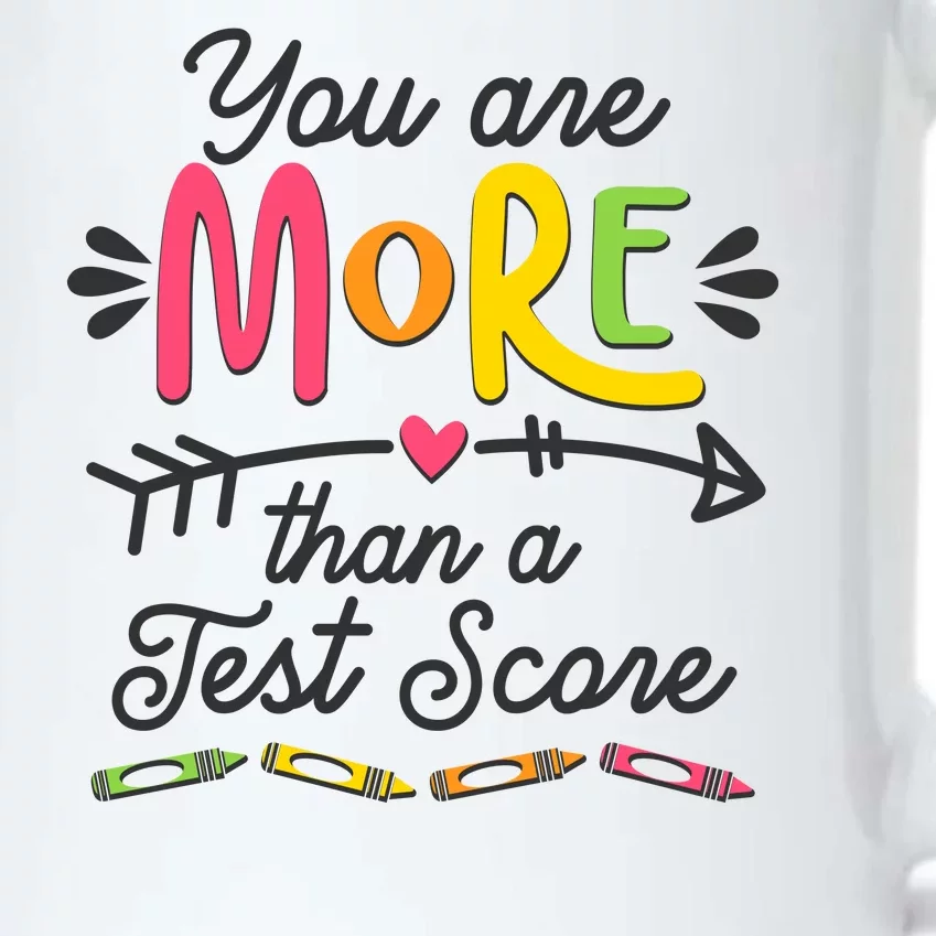 You Are More Than Your Test Score Black Color Changing Mug