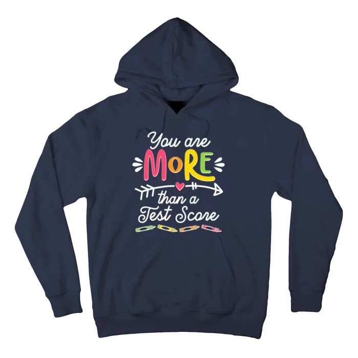 You Are More Than Your Test Score Hoodie