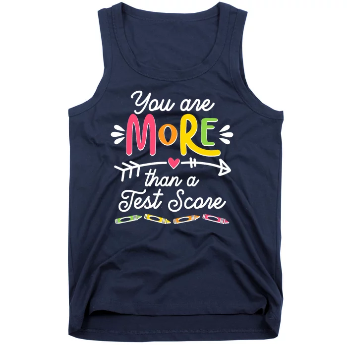 You Are More Than Your Test Score Tank Top