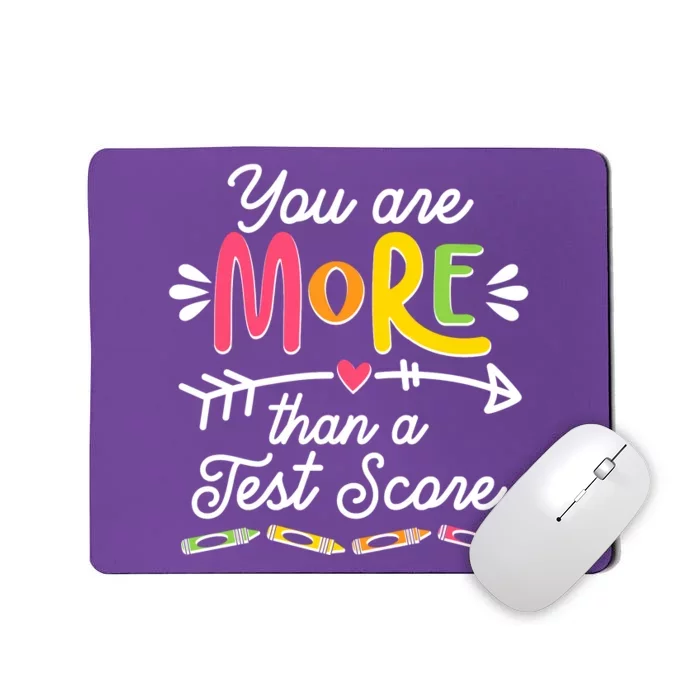 You Are More Than Your Test Score Mousepad