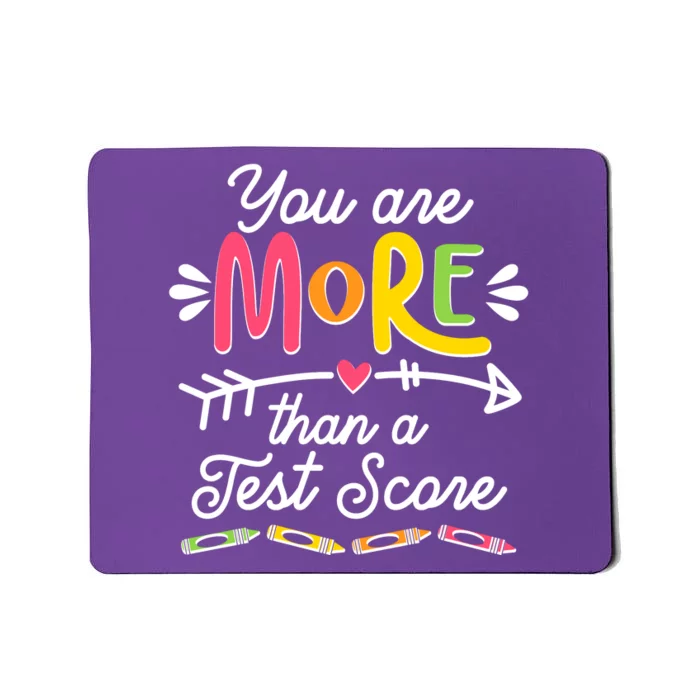 You Are More Than Your Test Score Mousepad