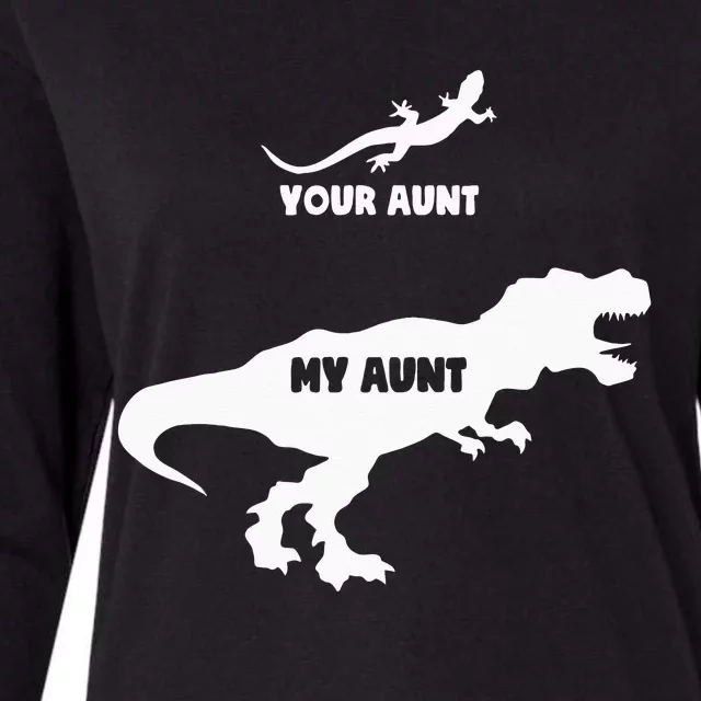 Your Aunt My Aunt Funny Nephew Niece Auntie Matching Womens Cotton Relaxed Long Sleeve T-Shirt