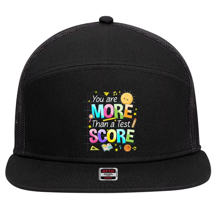 You Are More Than A Test Score Teacher Test Day 7 Panel Mesh Trucker Snapback Hat