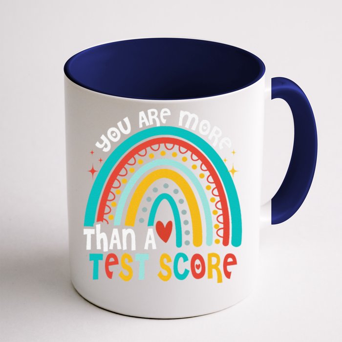 You Are More Than A Test Score Cool Rainbow Test Day Teacher Front & Back Coffee Mug