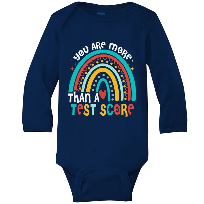 You Are More Than A Test Score Cool Rainbow Test Day Teacher Baby Long Sleeve Bodysuit