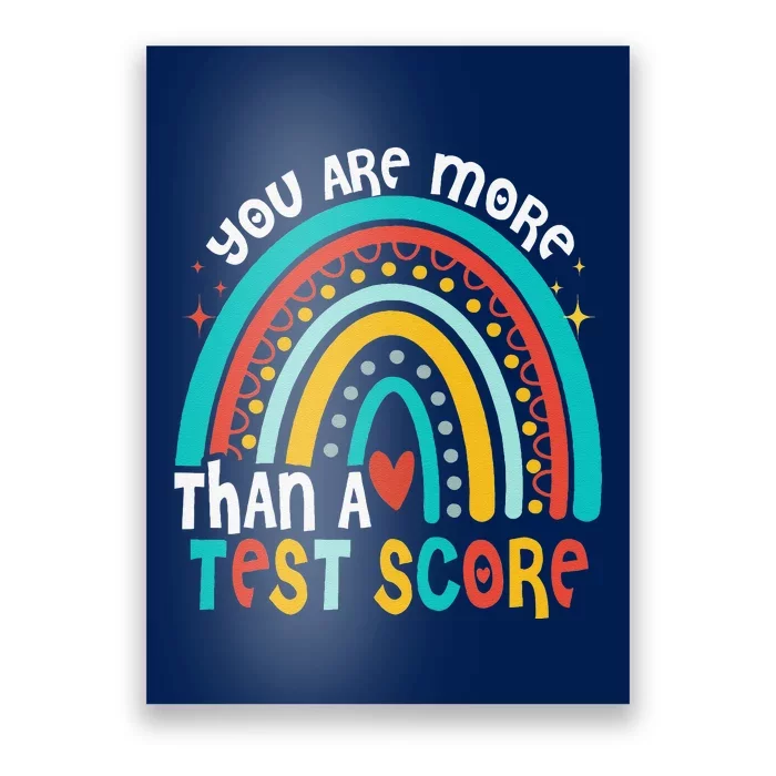 You Are More Than A Test Score Cool Rainbow Test Day Teacher Poster